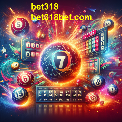 Atrações da Loteria no Bet318: Diversão e Oportunidade de Ganhos
